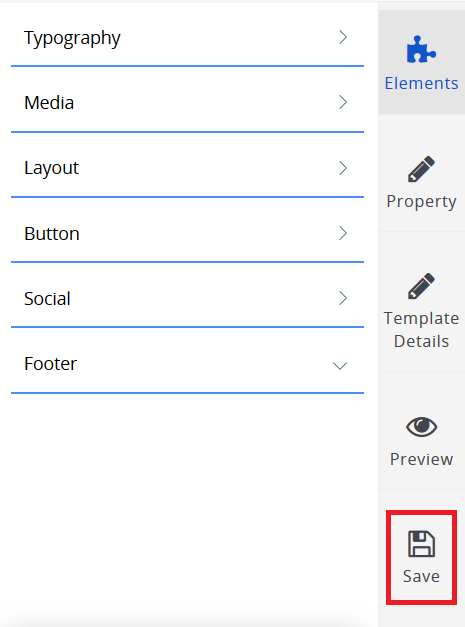 Save Finally, Save the template by pressing the save button, so you can access it in the future