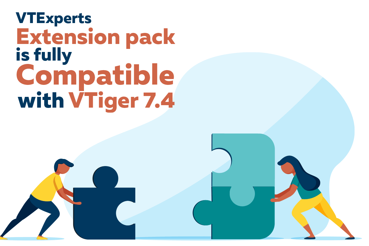 VTExperts Extension Pack is Fully Compatible with VTiger 7.4