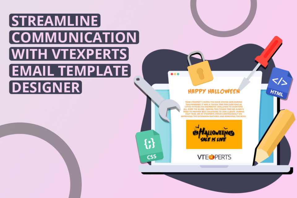 Streamline communication with VTExperts Email template designer