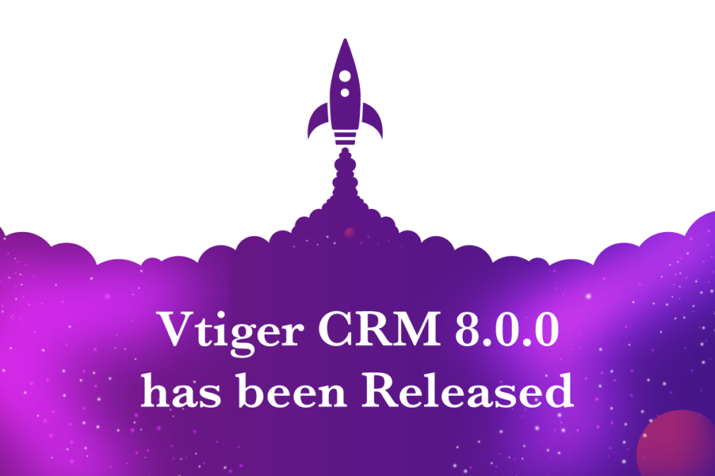 Vtiger CRM 8.0.0 has been Released